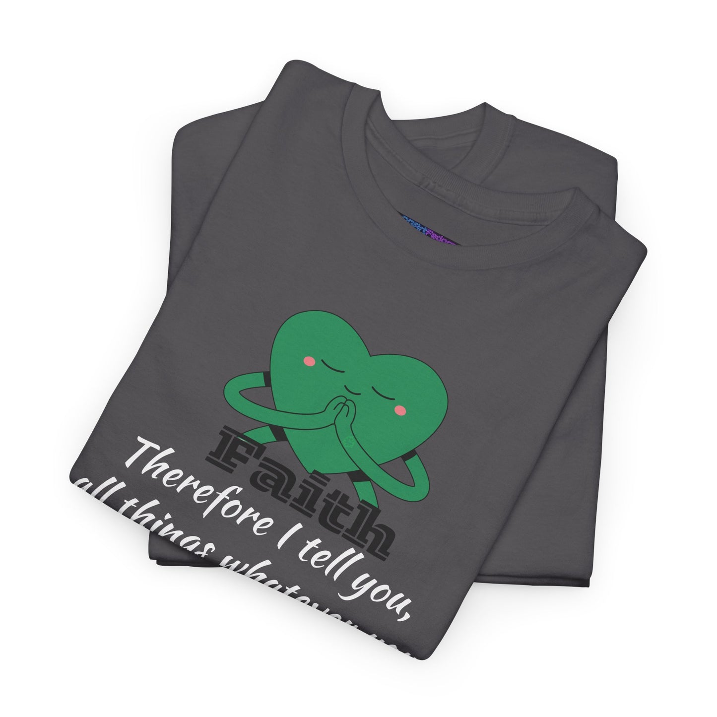 Unisex Heavy Cotton Tee - Faith Mark 11:24