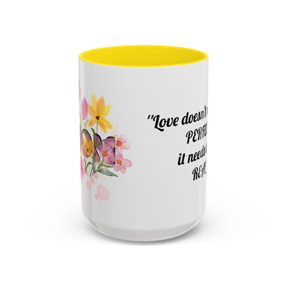 Mother’s Day Inspirational Love Quote - Floral Mom Mug