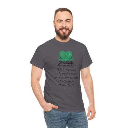 Unisex Heavy Cotton Tee - Fe Marcos 11:24