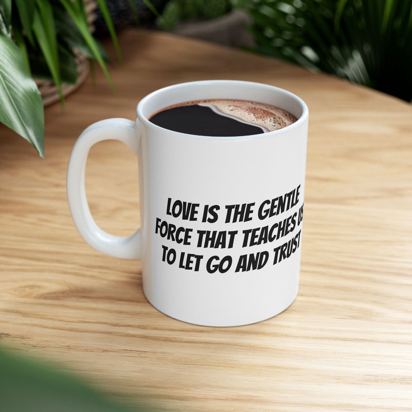 Ceramic Mug, (11oz, 15oz) Quote and Eternal Love