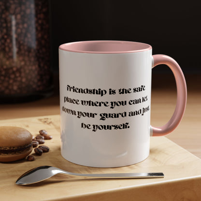 Cigüita Friendship Mug – A Safe Place to Be Yourself (11, 15oz)