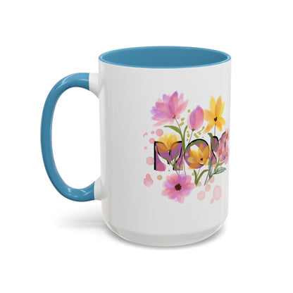 Mother’s Day Inspirational Love Quote - Floral Mom Mug