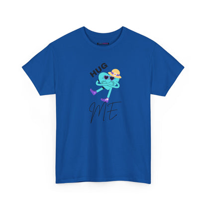 Unisex Heavy Cotton Tee HUG ME GIRL