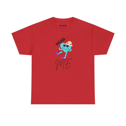 Unisex Heavy Cotton Tee HUG ME GIRL
