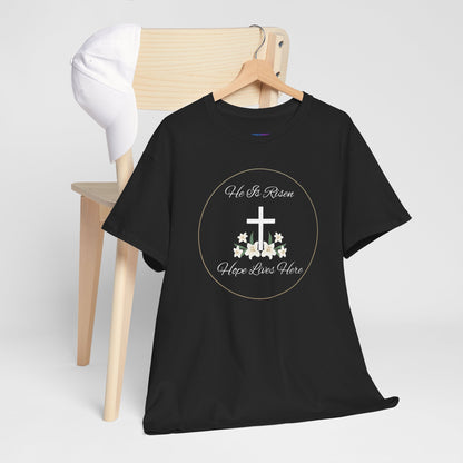 Unisex Heavy Cotton – He is Risen, Hope Lives Here