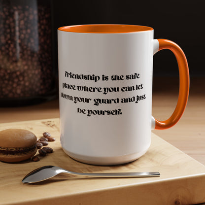 Cigüita Friendship Mug – A Safe Place to Be Yourself (11, 15oz)