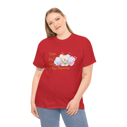 Unisex Heavy Cotton Tee - Easter, Joy, Love, & New Beginnings