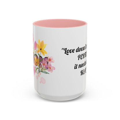 Mother’s Day Inspirational Love Quote - Floral Mom Mug