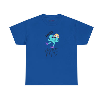 Unisex Heavy Cotton Tee HUG ME GIRL