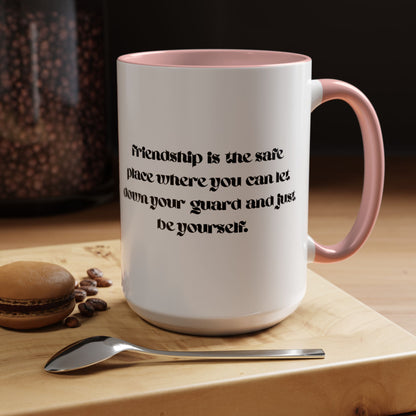 Cigüita Friendship Mug – A Safe Place to Be Yourself (11, 15oz)