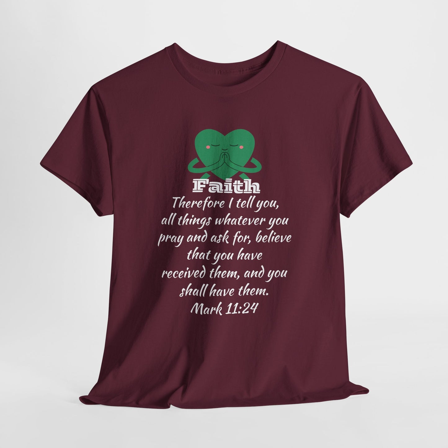 Unisex Heavy Cotton Tee - Faith Mark 11:24