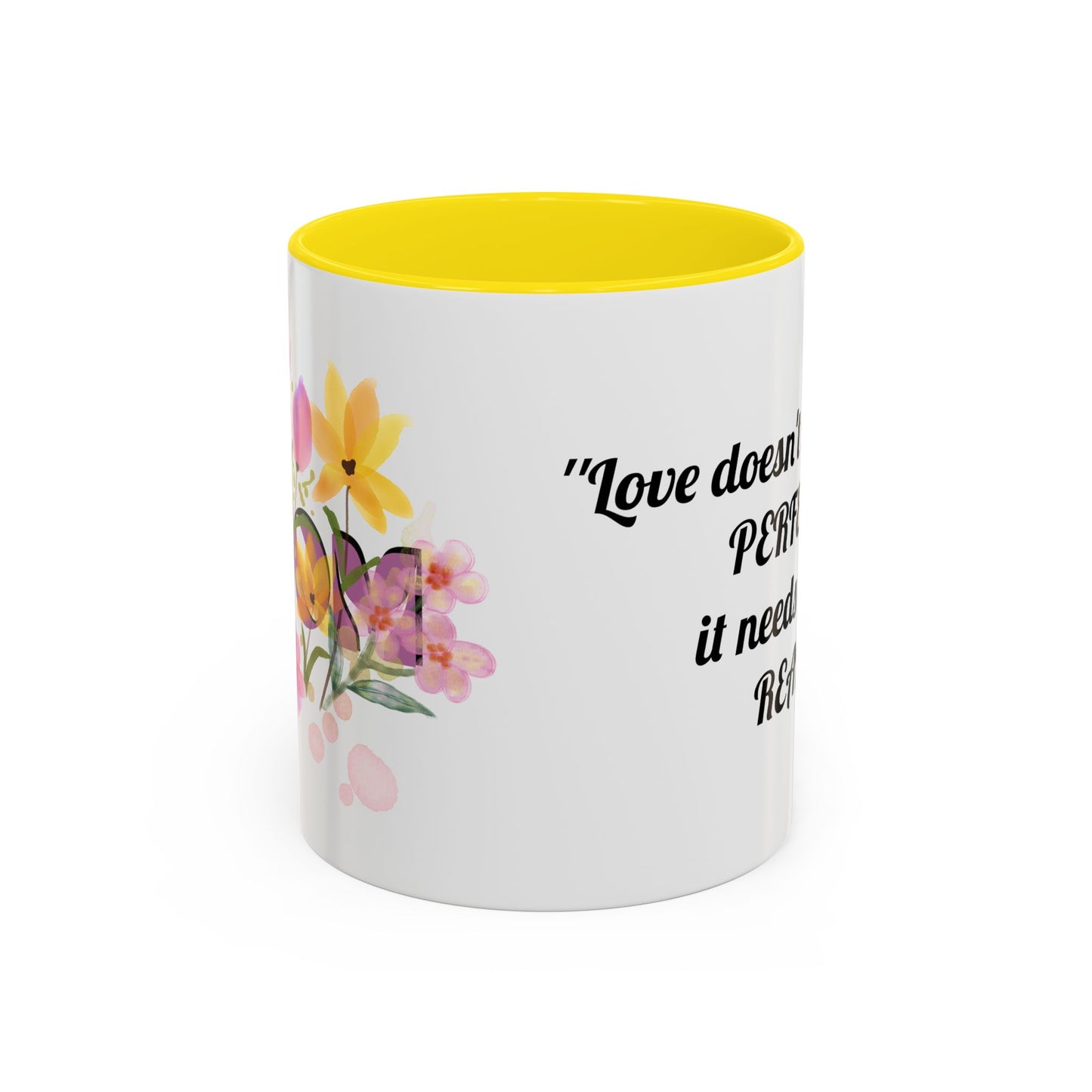 Mother’s Day Inspirational Love Quote - Floral Mom Mug