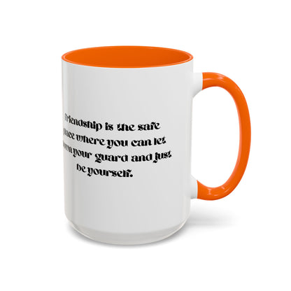 Cigüita Friendship Mug – A Safe Place to Be Yourself (11, 15oz)