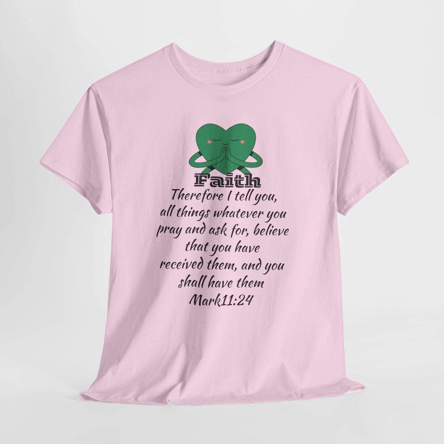Unisex Heavy Cotton Tee - Faith Mark 11:24