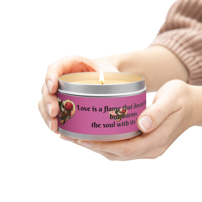 Love is a Flame Tin Candle