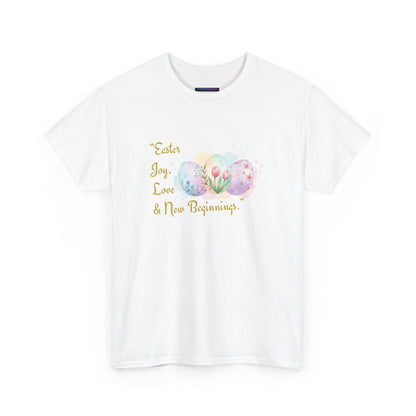 Unisex Heavy Cotton Tee - Easter, Joy, Love, & New Beginnings