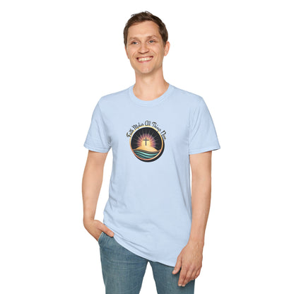 Unisex Softstyle T-Shirt - Shining Cross, Faith Makes All Things New