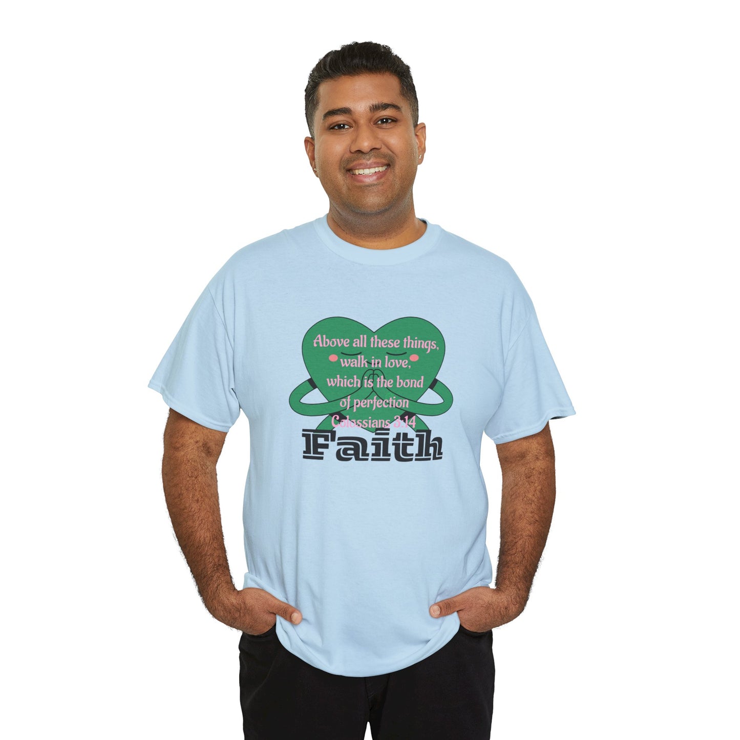 Unisex Heavy Cotton Tee -Faith, Colossians 3:14