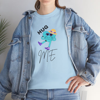 Unisex Heavy Cotton Tee HUG ME GIRL