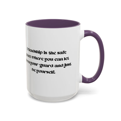 Cigüita Friendship Mug – A Safe Place to Be Yourself (11, 15oz)