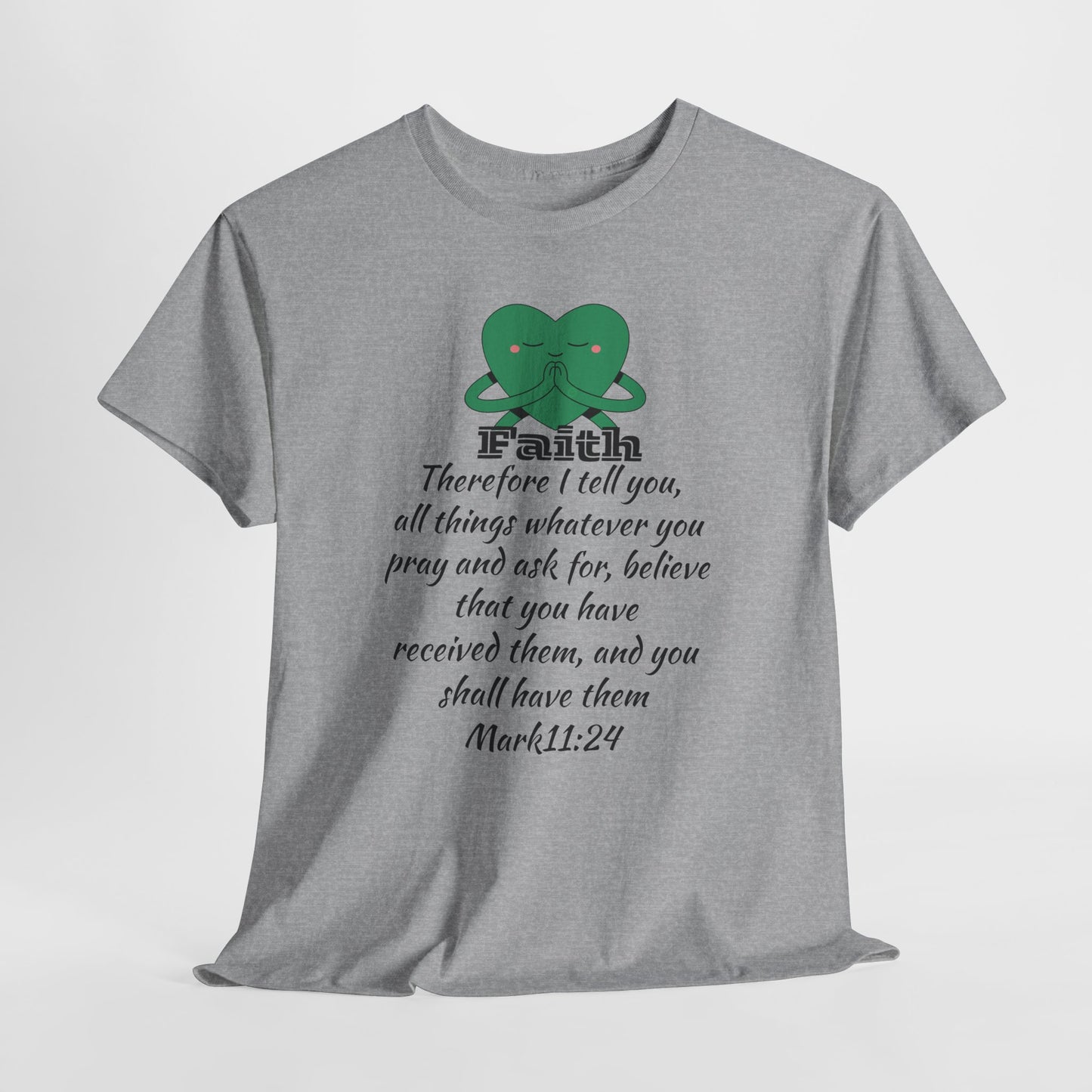 Unisex Heavy Cotton Tee - Faith Mark 11:24