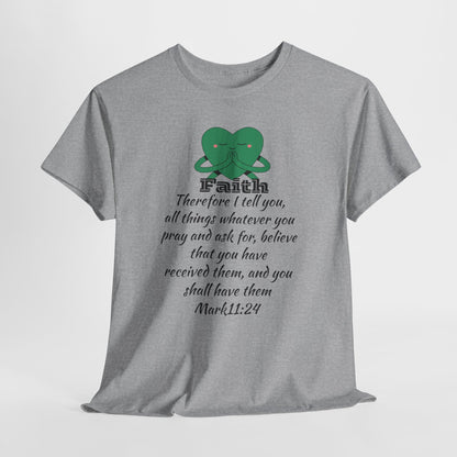 Unisex Heavy Cotton Tee - Faith Mark 11:24