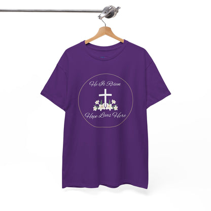 Unisex Heavy Cotton – He is Risen, Hope Lives Here