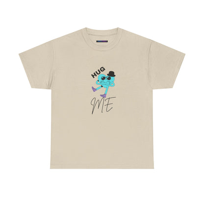 Unisex Heavy Cotton Tee HUG ME BOY