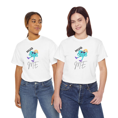 Unisex Heavy Cotton Tee HUG ME GIRL