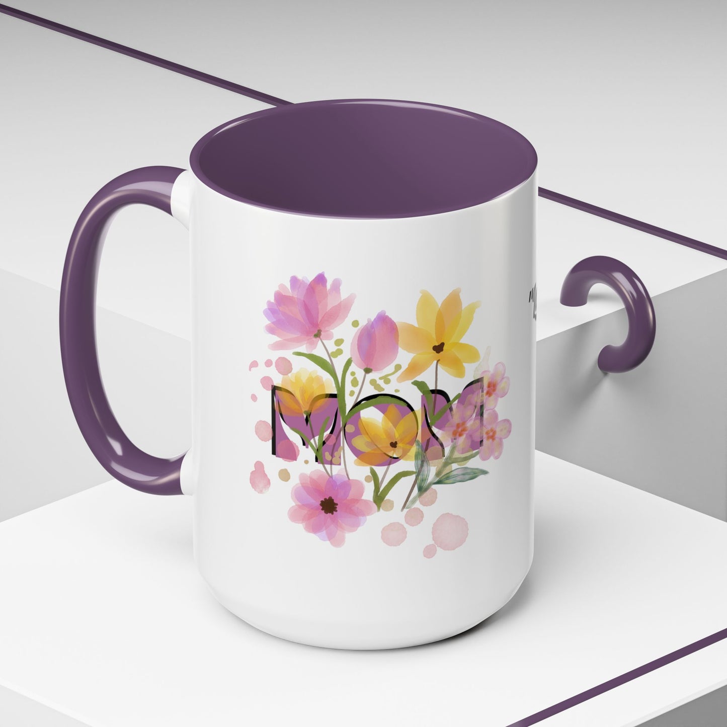 Mother’s Day Inspirational Love Quote - Floral Mom Mug