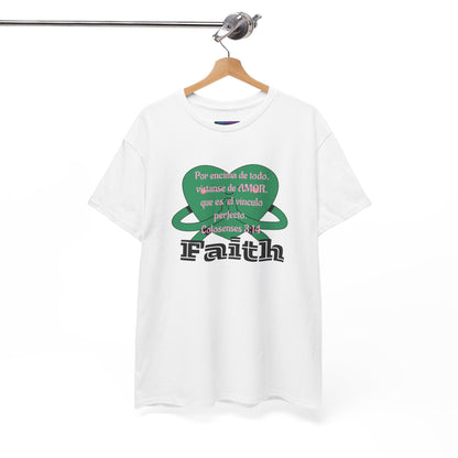 Unisex Heavy Cotton Tee - Fe (Faith), Colosenses 3:14