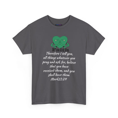Unisex Heavy Cotton Tee - Faith Mark 11:24