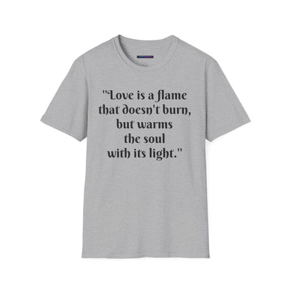 Love is a Flame Unisex Tee