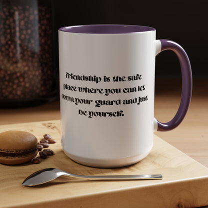 Cigüita Friendship Mug – A Safe Place to Be Yourself (11, 15oz)
