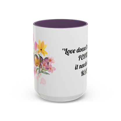 Mother’s Day Inspirational Love Quote - Floral Mom Mug