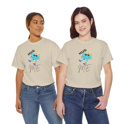 Unisex Heavy Cotton Tee HUG ME GIRL