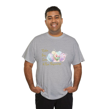 Unisex Heavy Cotton Tee - Easter, Joy, Love, & New Beginnings