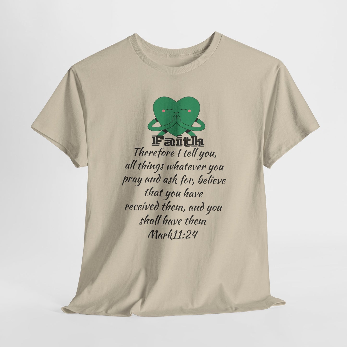 Unisex Heavy Cotton Tee - Faith Mark 11:24