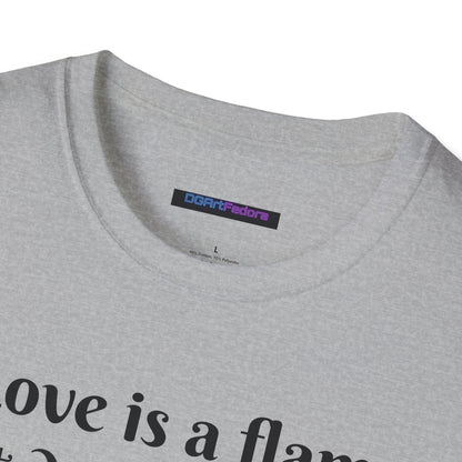 Love is a Flame Unisex Tee