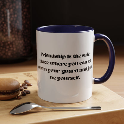 Cigüita Friendship Mug – A Safe Place to Be Yourself (11, 15oz)