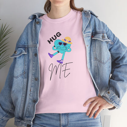 Unisex Heavy Cotton Tee HUG ME GIRL
