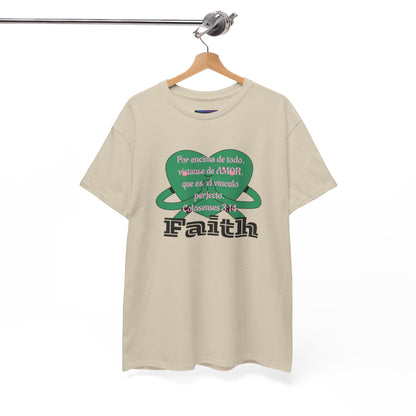 Unisex Heavy Cotton Tee - Fe (Faith), Colosenses 3:14