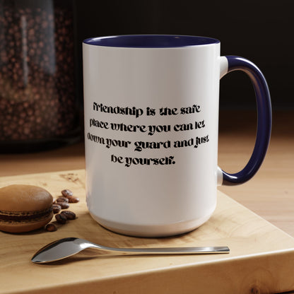 Cigüita Friendship Mug – A Safe Place to Be Yourself (11, 15oz)
