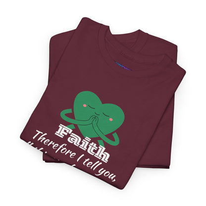 Unisex Heavy Cotton Tee - Faith Mark 11:24
