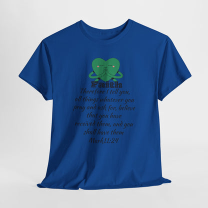Unisex Heavy Cotton Tee - Faith Mark 11:24