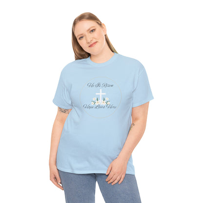 Unisex Heavy Cotton – He is Risen, Hope Lives Here