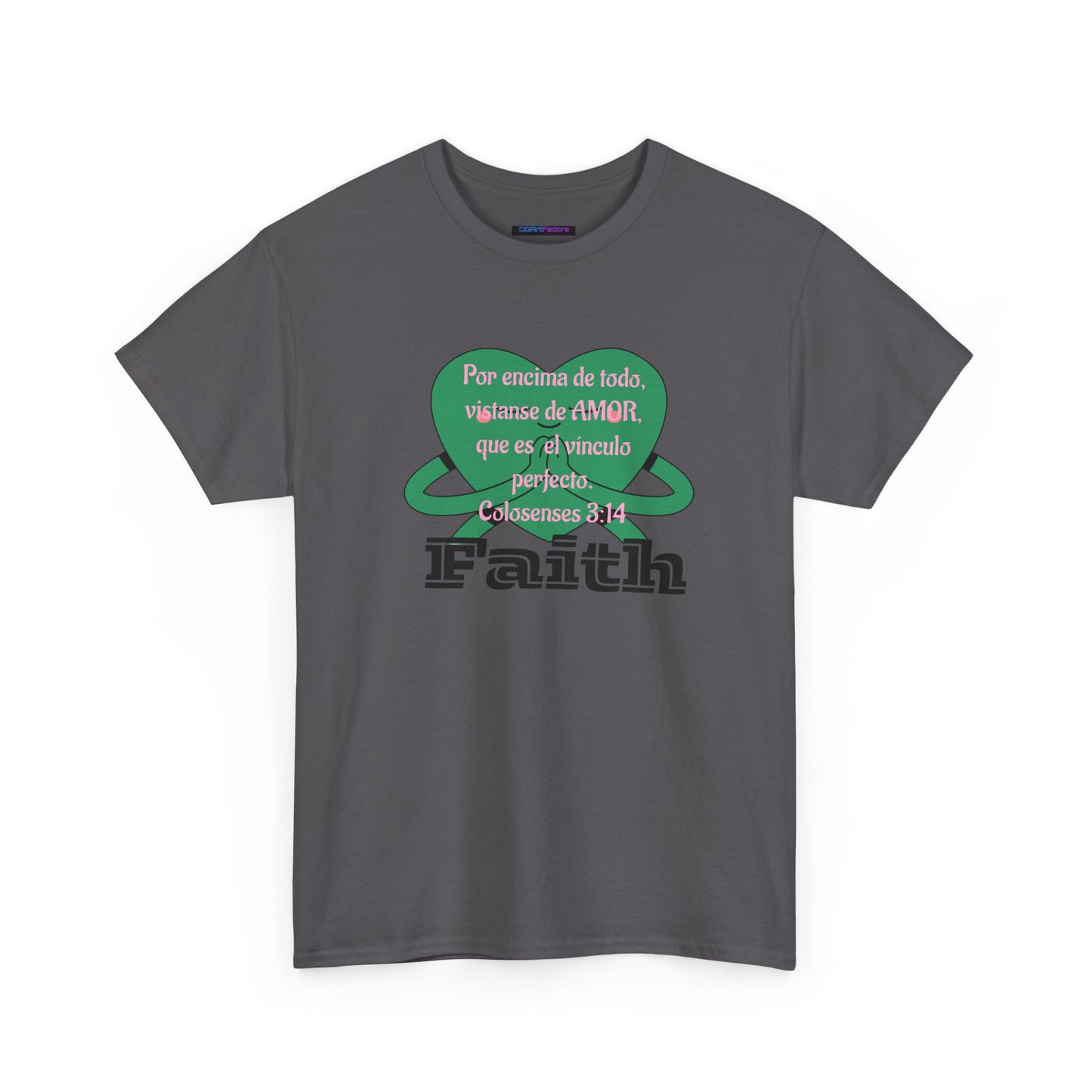 Unisex Heavy Cotton Tee - Fe (Faith), Colosenses 3:14