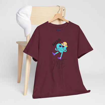 Unisex Heavy Cotton Tee HUG ME GIRL