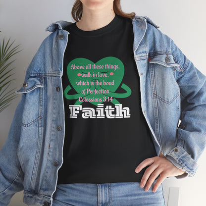 Unisex Heavy Cotton Tee -Faith, Colossians 3:14