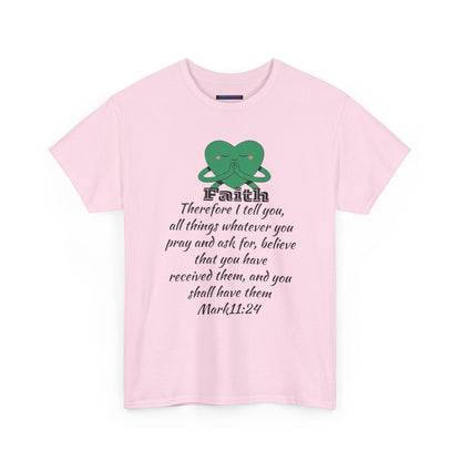 Unisex Heavy Cotton Tee - Faith Mark 11:24